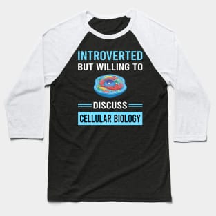 Introverted Cell Cellular Biology Biologist Baseball T-Shirt